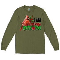 Army Green I Am Always With Your Cardinal Bird Long Sleeve Tee - LillyAllenDesigns