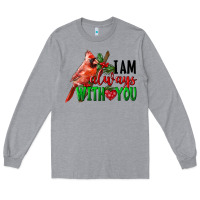Heather Grey I Am Always With Your Cardinal Bird Long Sleeve Tee - LillyAllenDesigns