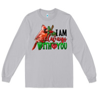 Moon Dust I Am Always With Your Cardinal Bird Long Sleeve Tee - LillyAllenDesigns
