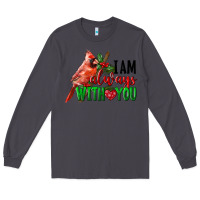 Smoke I Am Always With Your Cardinal Bird Long Sleeve Tee - LillyAllenDesigns