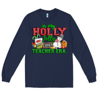 Navy In My Holly Jolly Teacher Era Long Sleeve Tee - CowhideDigitalArt