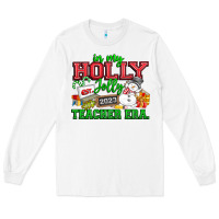 White In My Holly Jolly Teacher Era Long Sleeve Tee - CowhideDigitalArt