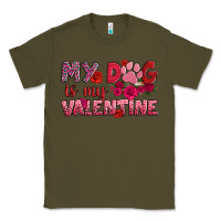 Army Green my dog is my valentine Classic Tee - OliviaCreatesArt