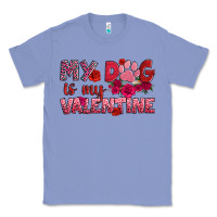 Colony Blue my dog is my valentine Classic Tee - OliviaCreatesArt