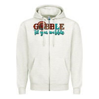 Oatmeal Heather gobble til you wobble Zipper Hoodie - JahusDesignShop