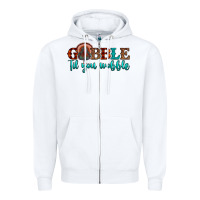 White gobble til you wobble Zipper Hoodie - JahusDesignShop