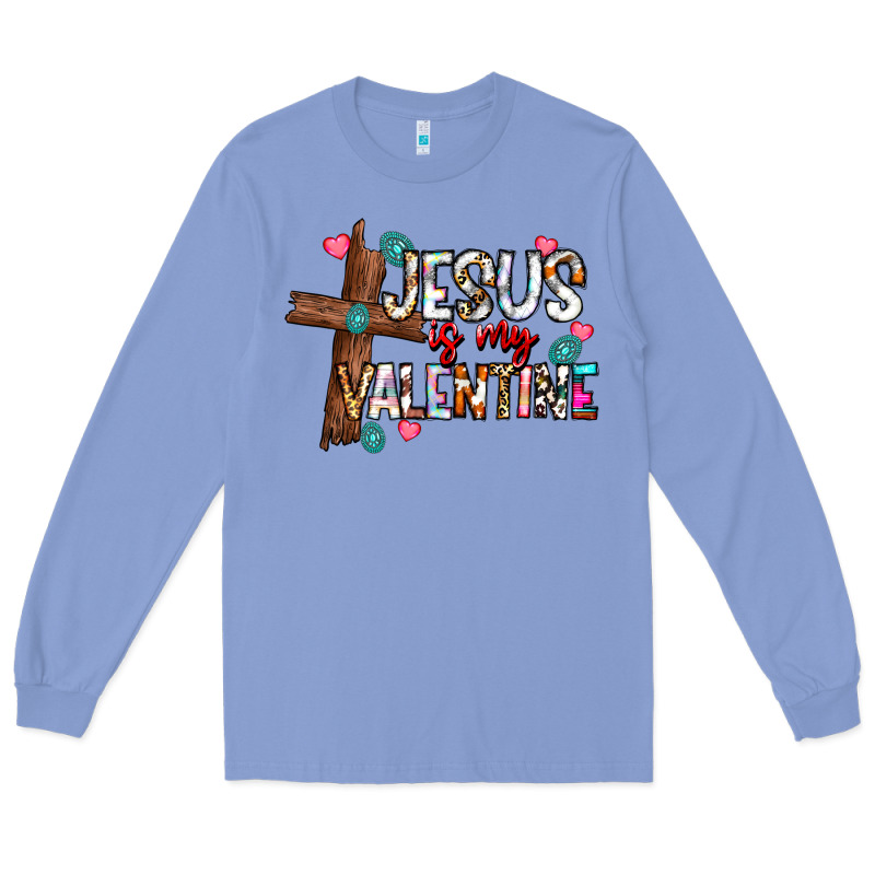 Jesus Is My Valentine Long Sleeve Tee by CowhideDigitalArt | Teevron