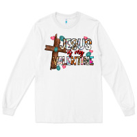 White jesus is my valentine Long Sleeve Tee - CowhideDigitalArt