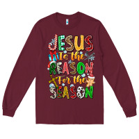 Burgundy jesus is the reason for the season Long Sleeve Tee - CowhideDigitalArt