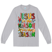 Moon Dust jesus is the reason for the season Long Sleeve Tee - CowhideDigitalArt