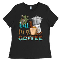 Black coffee cups but first coffee bbs Ladies Tee - BundleAndBundleShop
