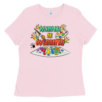 Bubblegum Pink Normal Is Overrated Ladies Tee - FaDigitalArtStudio