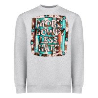 Heather Grey more howdy less hate Heavyweight Sweatshirt - JahusDesignShop