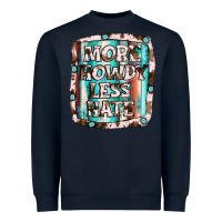Navy more howdy less hate Heavyweight Sweatshirt - JahusDesignShop