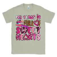 My Class Is Full Of Sweet Hearts Olivia Classic Tee | Teevron
