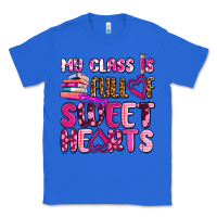True Royal my class is full of sweet hearts olivia Classic Tee - OliviaCreatesArt