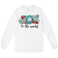 White Joy to the World Long Sleeve Tee - CowhideDigitalArt