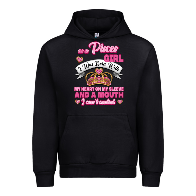 As A Pisces Girl I Was Born With My Heart On My Sleeve And A Mouth Urban Hoodie by Jasminsmagicworld | Teevron