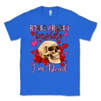 True Royal roses are red inside i m dead Classic Tee - OliviaCreatesArt
