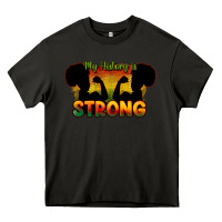 Asphalt My history is strong Heavy Core Tee - HowdyJamesFarm