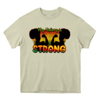 Mossy My history is strong Heavy Core Tee - HowdyJamesFarm