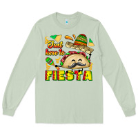 Matcha Just Here To Fiesta Long Sleeve Tee - CowhideDigitalArt