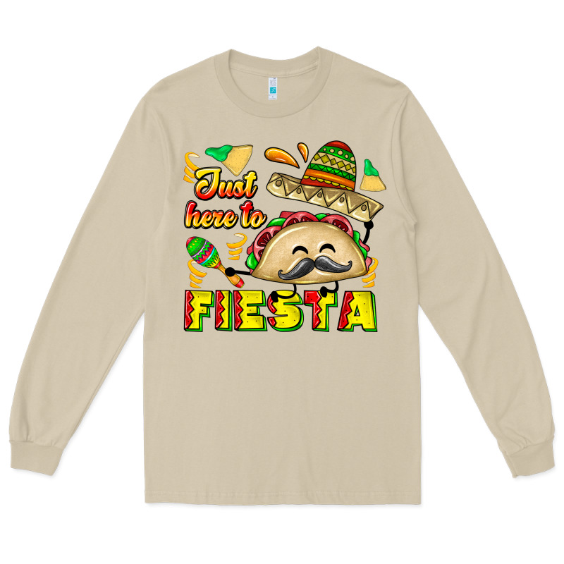 Just Here To Fiesta Long Sleeve Tee by CowhideDigitalArt | Teevron