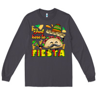 Smoke Just Here To Fiesta Long Sleeve Tee - CowhideDigitalArt