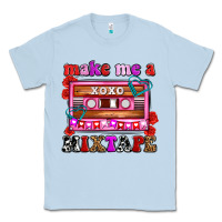 Dusty Blue make me a mixtape olivia Classic Tee - OliviaCreatesArt
