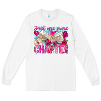 White Just One More Chapter Long Sleeve Tee - CowhideDigitalArt