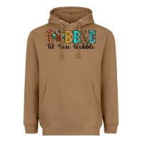Toasted Coconut gobble til you wobble thanksgiving turkey Heavyweight Hoodie - RanaPortraitStore