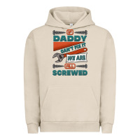 Pigment French Oak if daddy can't fix it we are all screwed Urban Hoodie - Jasminsmagicworld