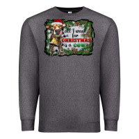 Charcoal Heather all i want for christmas is a cow Premium Sweatshirt - RanaPortraitStore