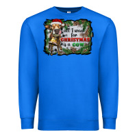 True Royal all i want for christmas is a cow Premium Sweatshirt - RanaPortraitStore