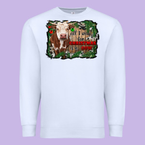 All I Want For Christmas Is A Cow Cowhide Premium Sweatshirt Designed By Ranaportraitstore