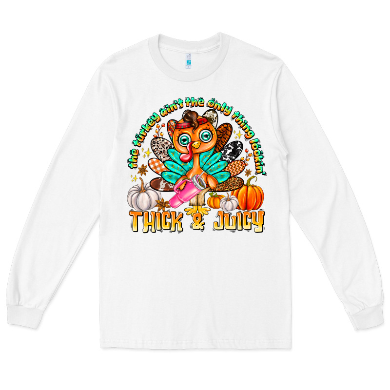 The Turkey Ain’t The Only Thing Lookin Thick & J Long Sleeve Tee by CowhideDigitalArt | Teevron