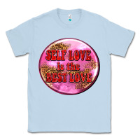 Dusty Blue self love is the best love olivia Classic Tee - OliviaCreatesArt