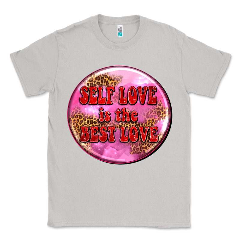 Self Love Is The Best Love Olivia Classic Tee by OliviaCreatesArt | Teevron