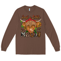 Chestnut Just a Little Moody Long Sleeve Tee - CowhideDigitalArt