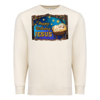 Happy Birthday Jesus Premium Sweatshirt | Teevron