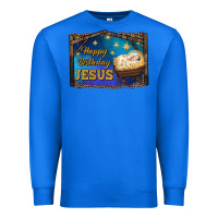 True Royal happy birthday jesus Premium Sweatshirt - RanaPortraitStore