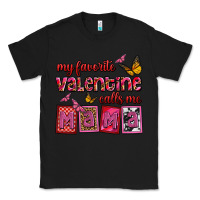 Black my favorite valentine calls me mama Classic Tee - OliviaCreatesArt