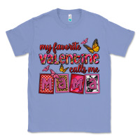 Colony Blue my favorite valentine calls me mama Classic Tee - OliviaCreatesArt
