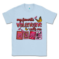 Dusty Blue my favorite valentine calls me mama Classic Tee - OliviaCreatesArt