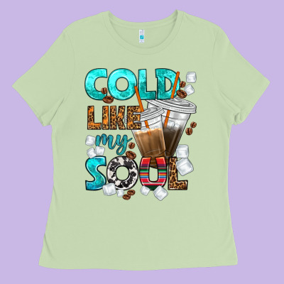 Cold Like My Soul Coffee Cups Bbs Ladies Tee Designed By Bundleandbundleshop