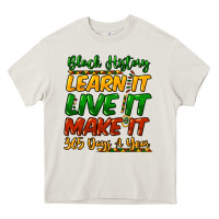 Cream Black history learn it live it make it 365 days Heavy Core Tee - HowdyJamesFarm