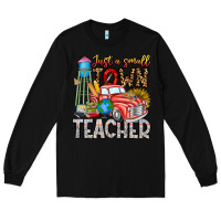 Black Just a Small Town Teacher Long Sleeve Tee - CowhideDigitalArt