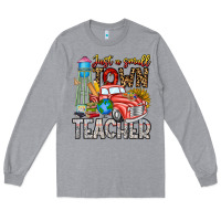 Heather Grey Just a Small Town Teacher Long Sleeve Tee - CowhideDigitalArt