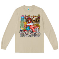 Just A Small Town Teacher Long Sleeve Tee | Teevron