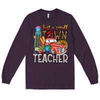Plum Just a Small Town Teacher Long Sleeve Tee - CowhideDigitalArt
